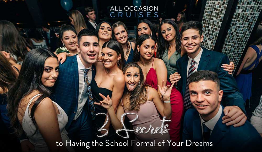 3 Secrets to Having the School Formal of Your Dreams